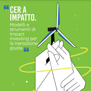 CER: modelli e strumenti di impact investing per la transizione giusta